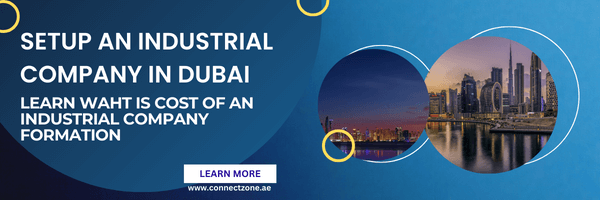 Do you know how to set up an Industrial Company in Dubai?