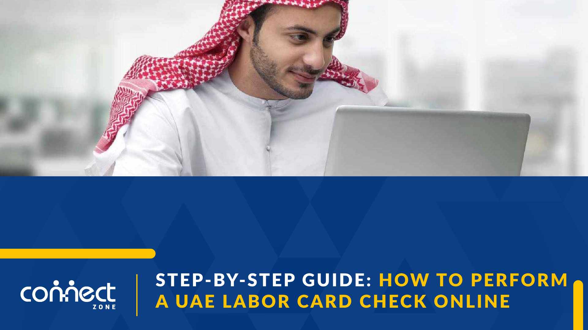 Step-by-Step Guide How to Perform a UAE Labor Card Check Online